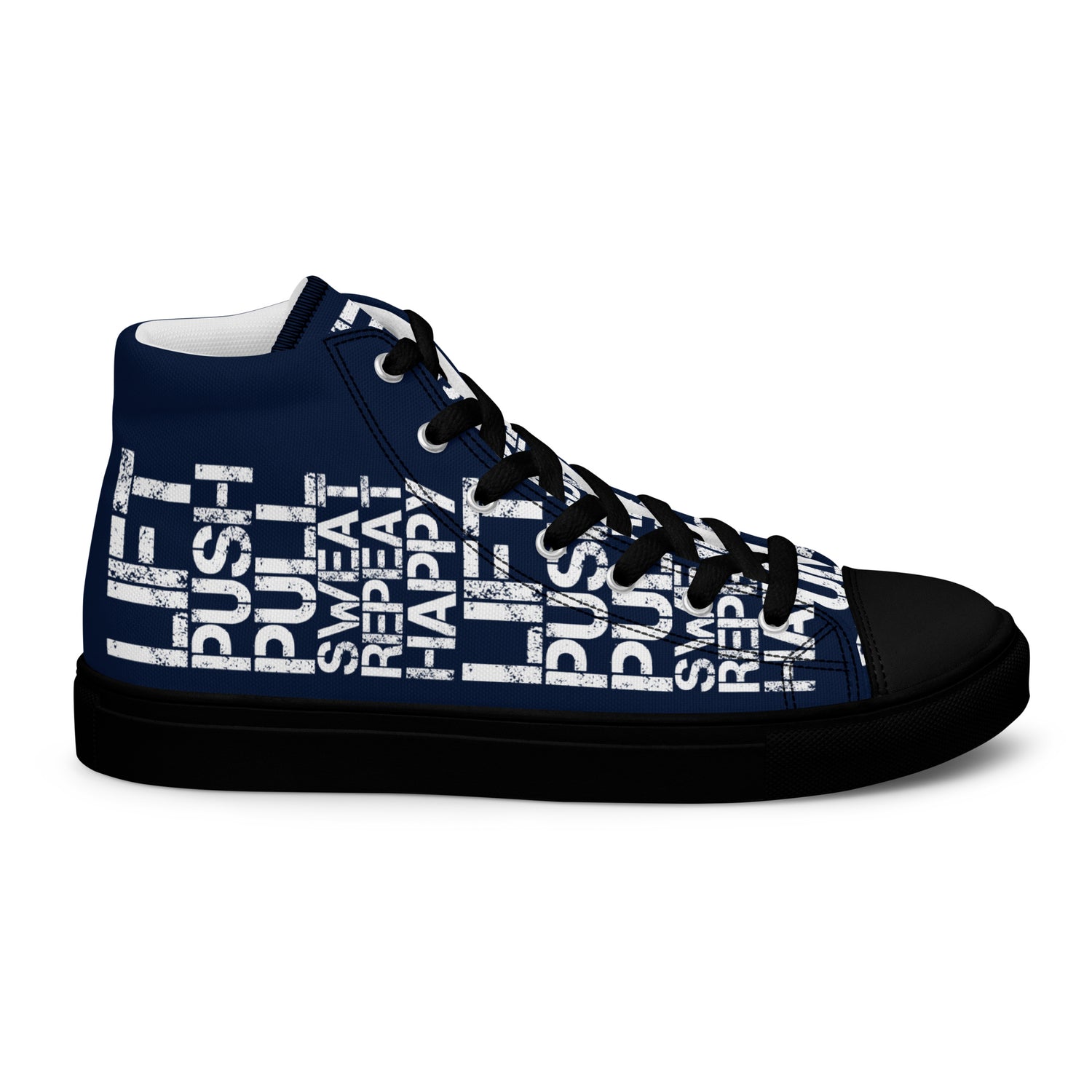 Lift Push Pull Sweat Repeat Happy Distress Print High Tops Collection