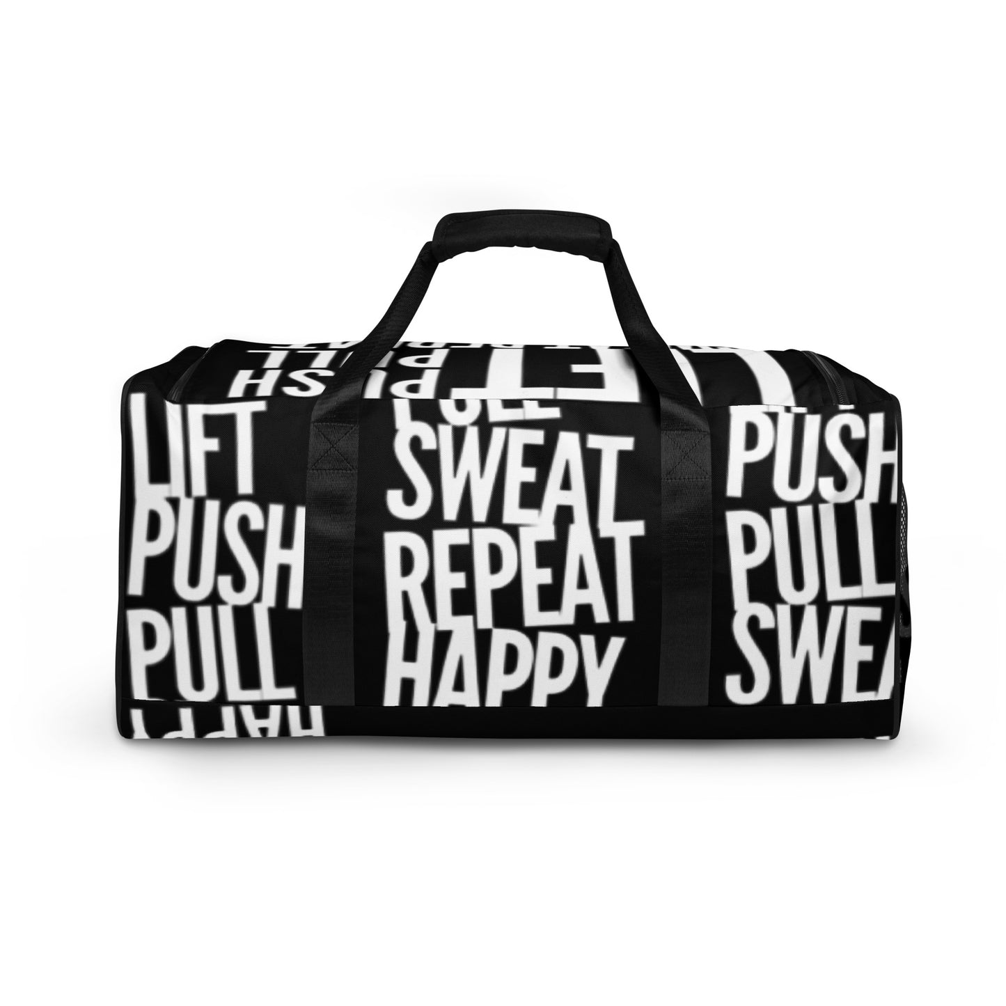 Side view Duffle bag Lift Push Pull Sweat Repeat Happy all over print black and white gym bag padded handles HappyStuff Brand