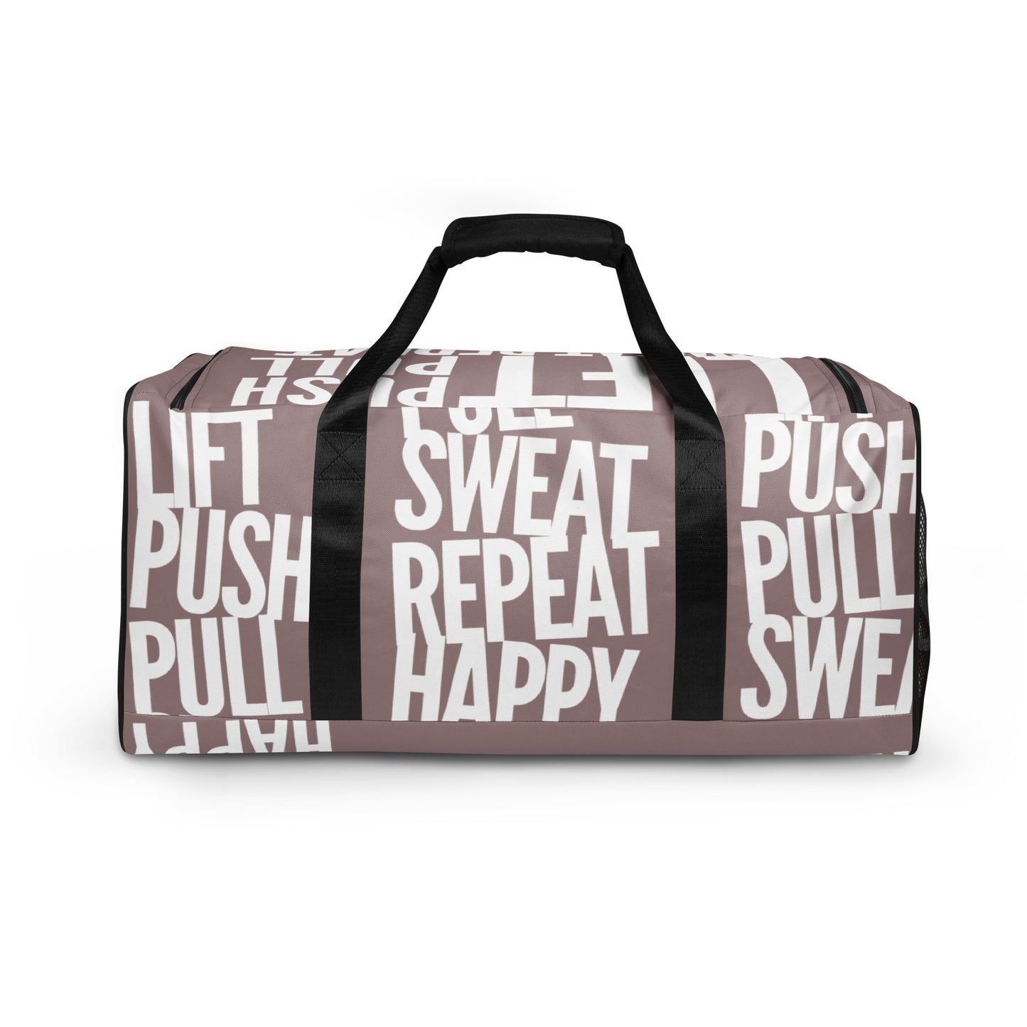 Side view Duffle bag Lift Push Pull Sweat Repeat Happy all over print taupe and white gym bag padded handles HappyStuff Brand