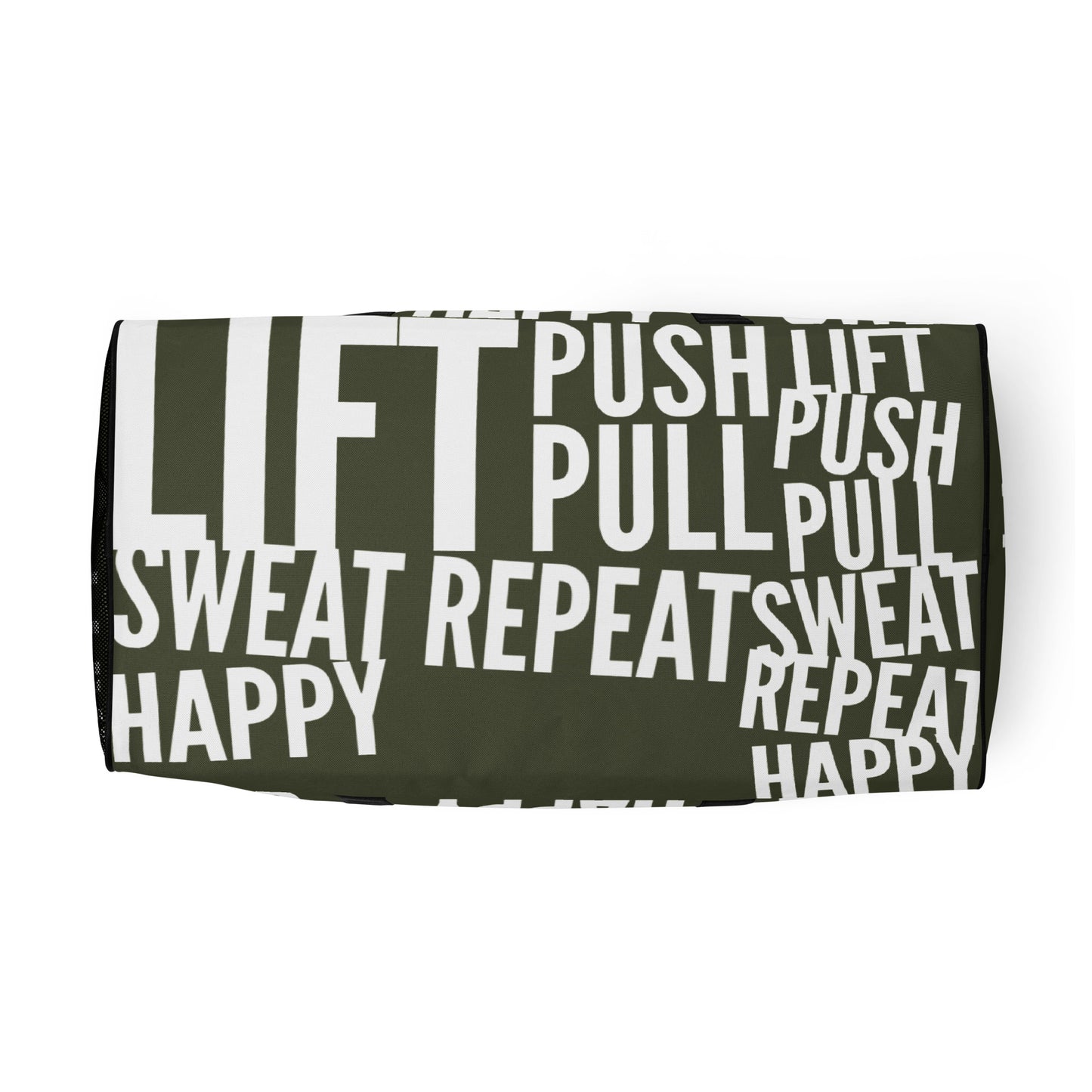 Underside view Duffle bag Lift Push Pull Sweat Repeat Happy all over print khaki green and white gym bag HappyStuff Brand