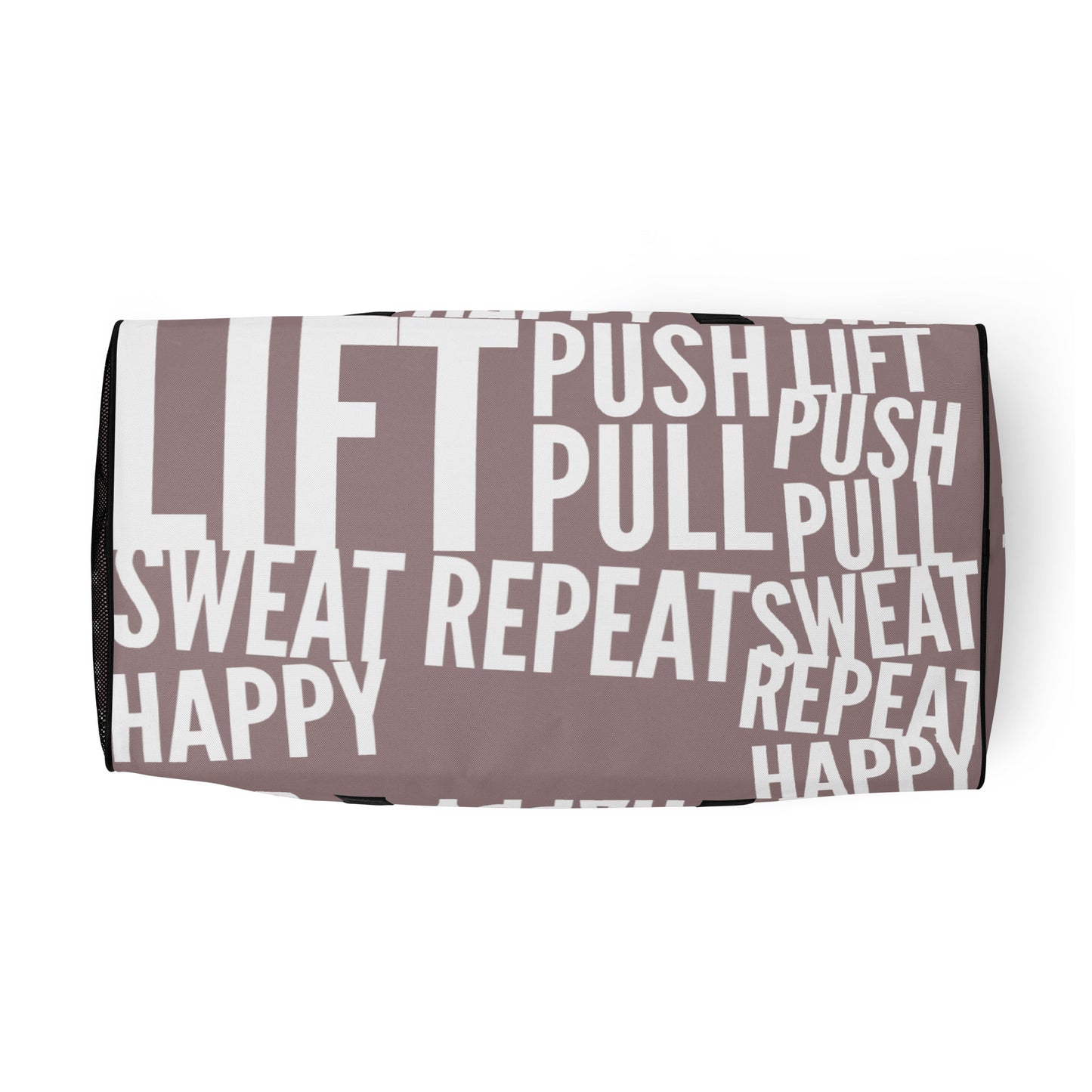 Underside view Duffle bag Lift Push Pull Sweat Repeat Happy all over print taupe and white gym bag HappyStuff Brand