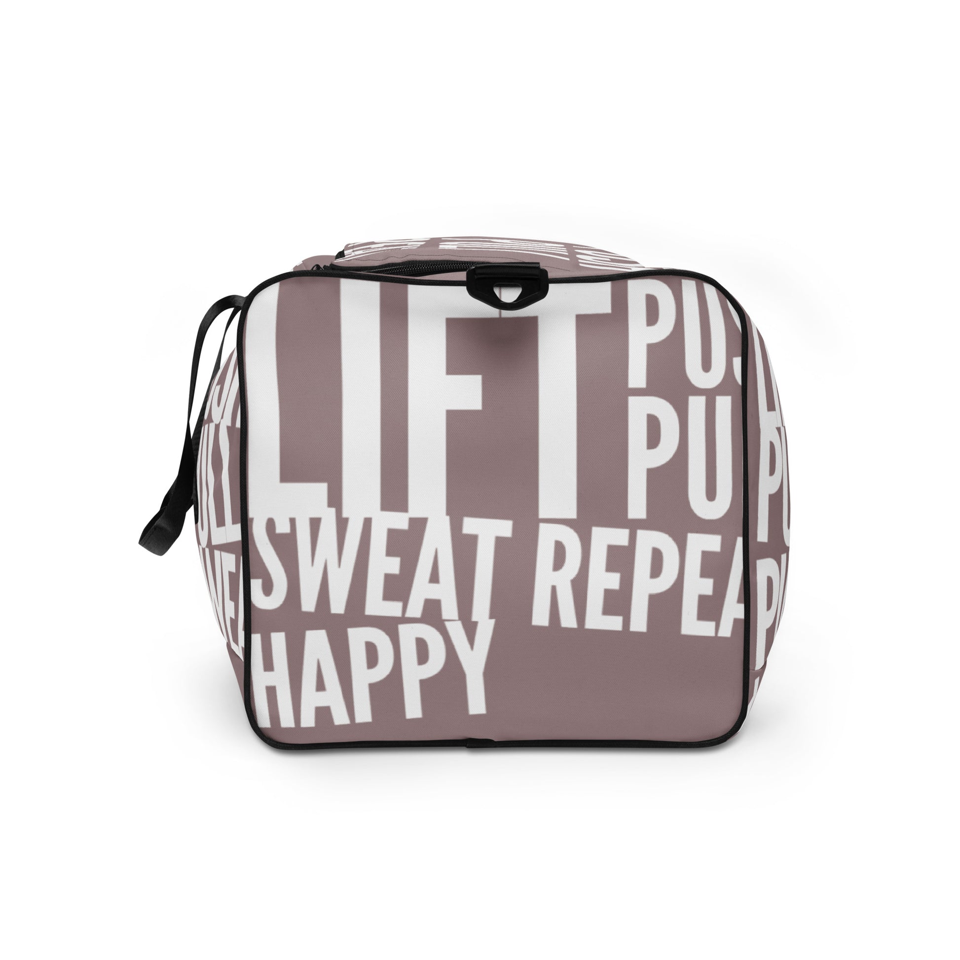 End view Duffle bag Lift Push Pull Sweat Repeat Happy all over print taupe and white gym bag HappyStuff Brand