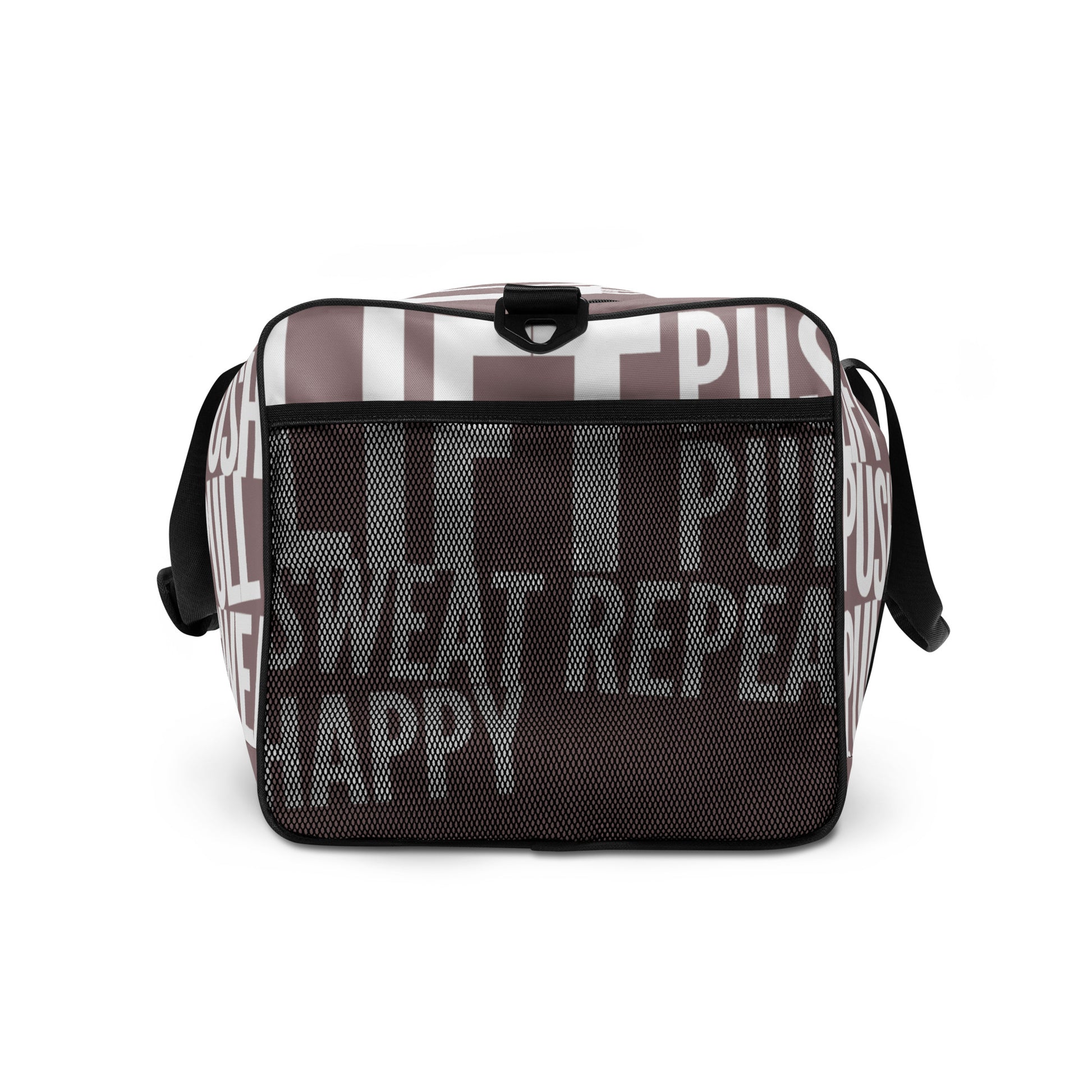 Duffle bag Lift Push Pull Sweat Repeat Happy all over print taupe and white gym bag end view mesh outer pocket HappyStuff Brand