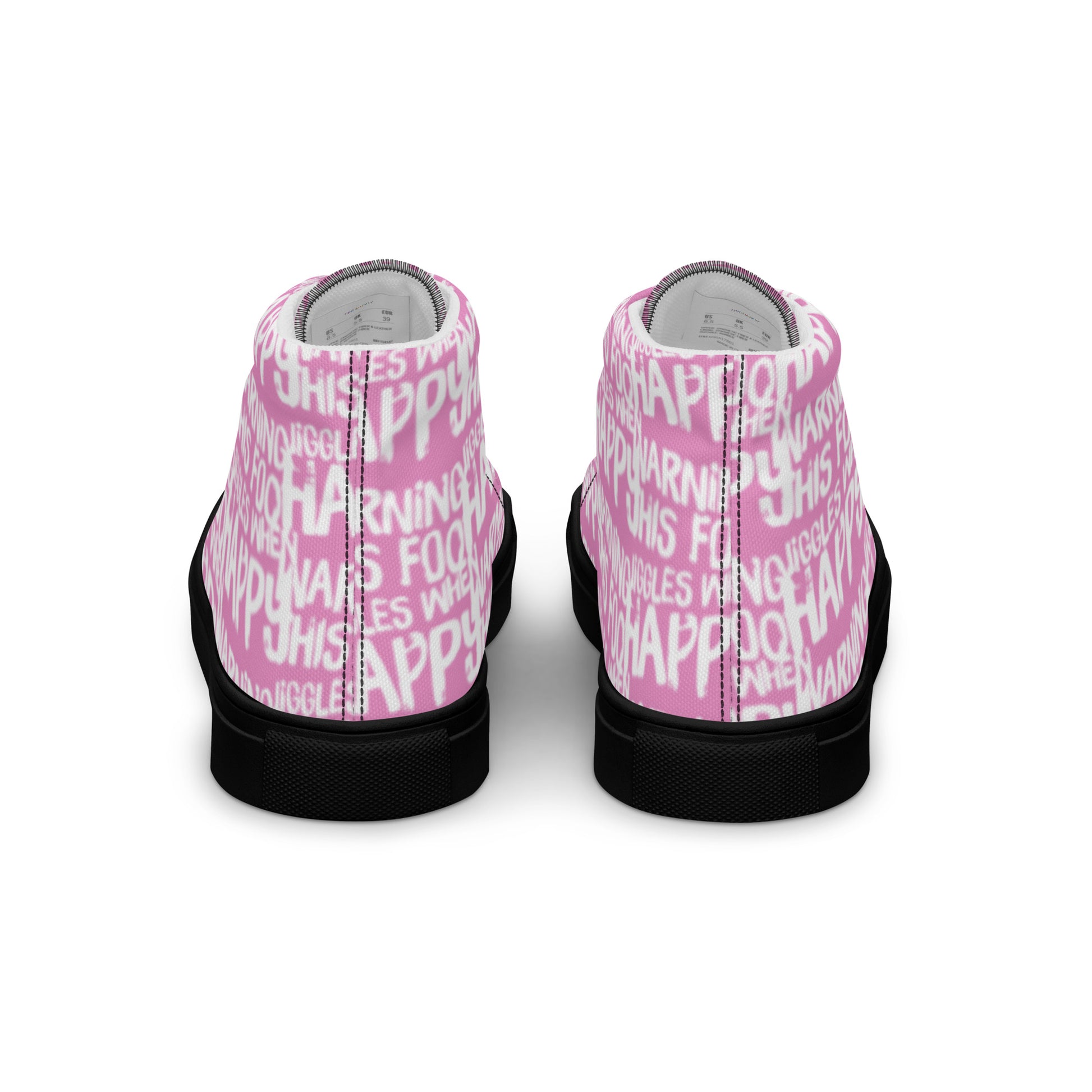 Fun shoes back view HappyStuff pink high tops with playful white print Warning This Foot Jiggles When Happy mens sneakers black sole