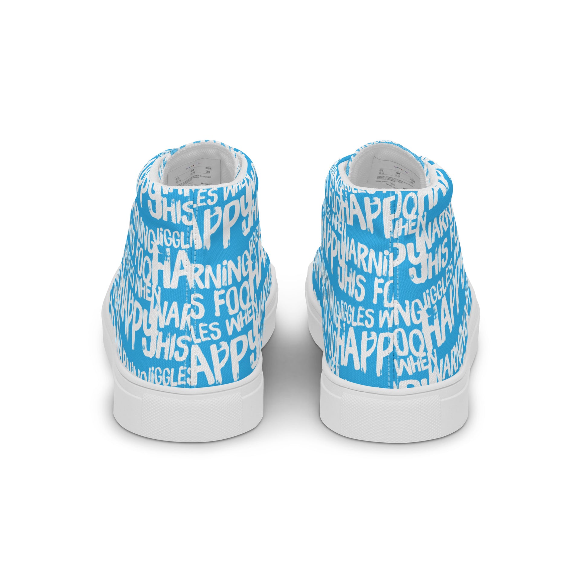 Fun shoes back view HappyStuff blue high tops with playful white print Warning This Foot Jiggles When Happy mens sneakers