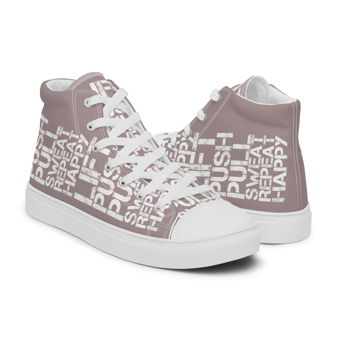 High tops mens right shoe front view left shoe back view lift push pull sweat repeat happy distress print taupe and white shoes HappyStuff brand