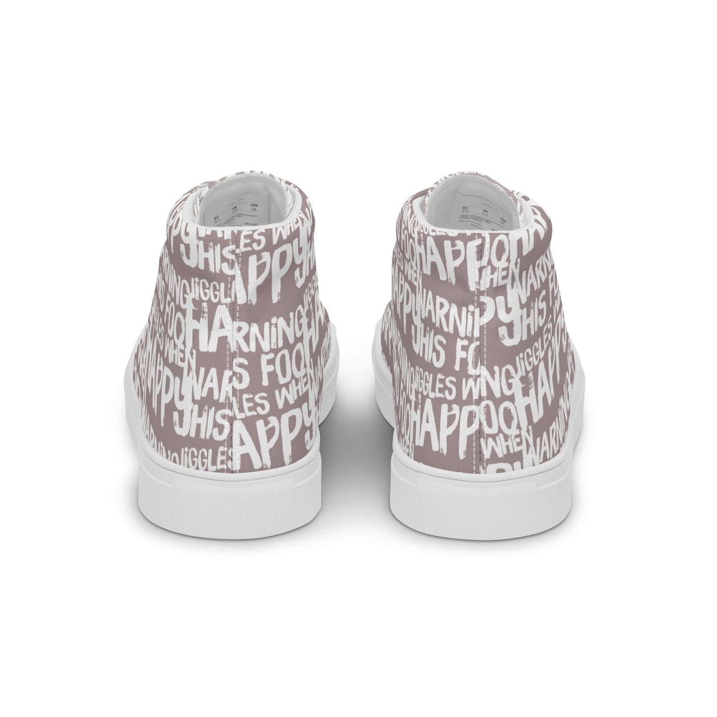 Women's High Tops "Warning This Foot Jiggles When Happy" Painted All Over Canvas Taupe Sneakers