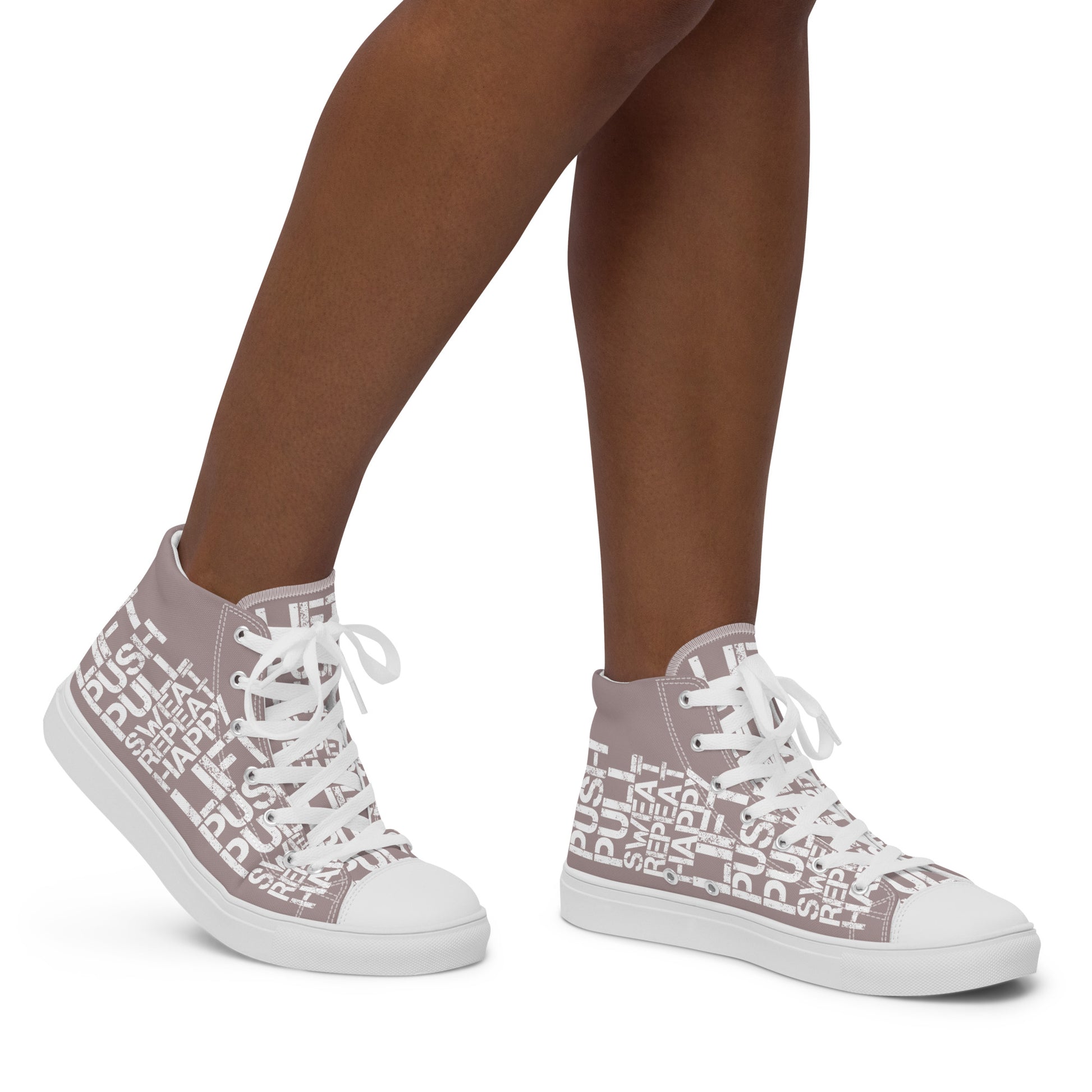 Walking right in womens sneakers HappyStuff high top taupe shoes lift push pull sweat repeat happy distress print taupe and white