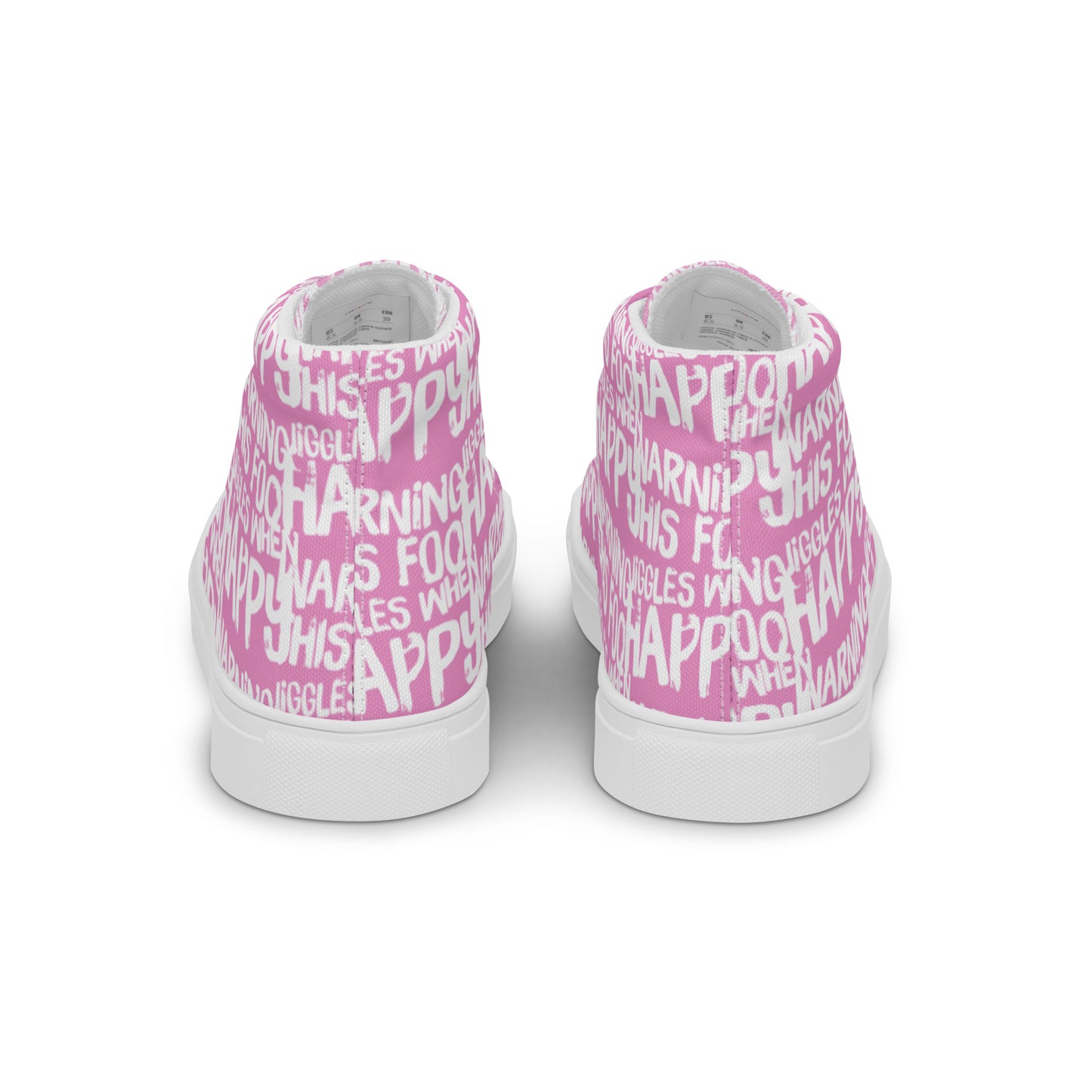 Fun shoes back view HappyStuff pink high tops with playful white print Warning This Foot Jiggles When Happy mens sneakers