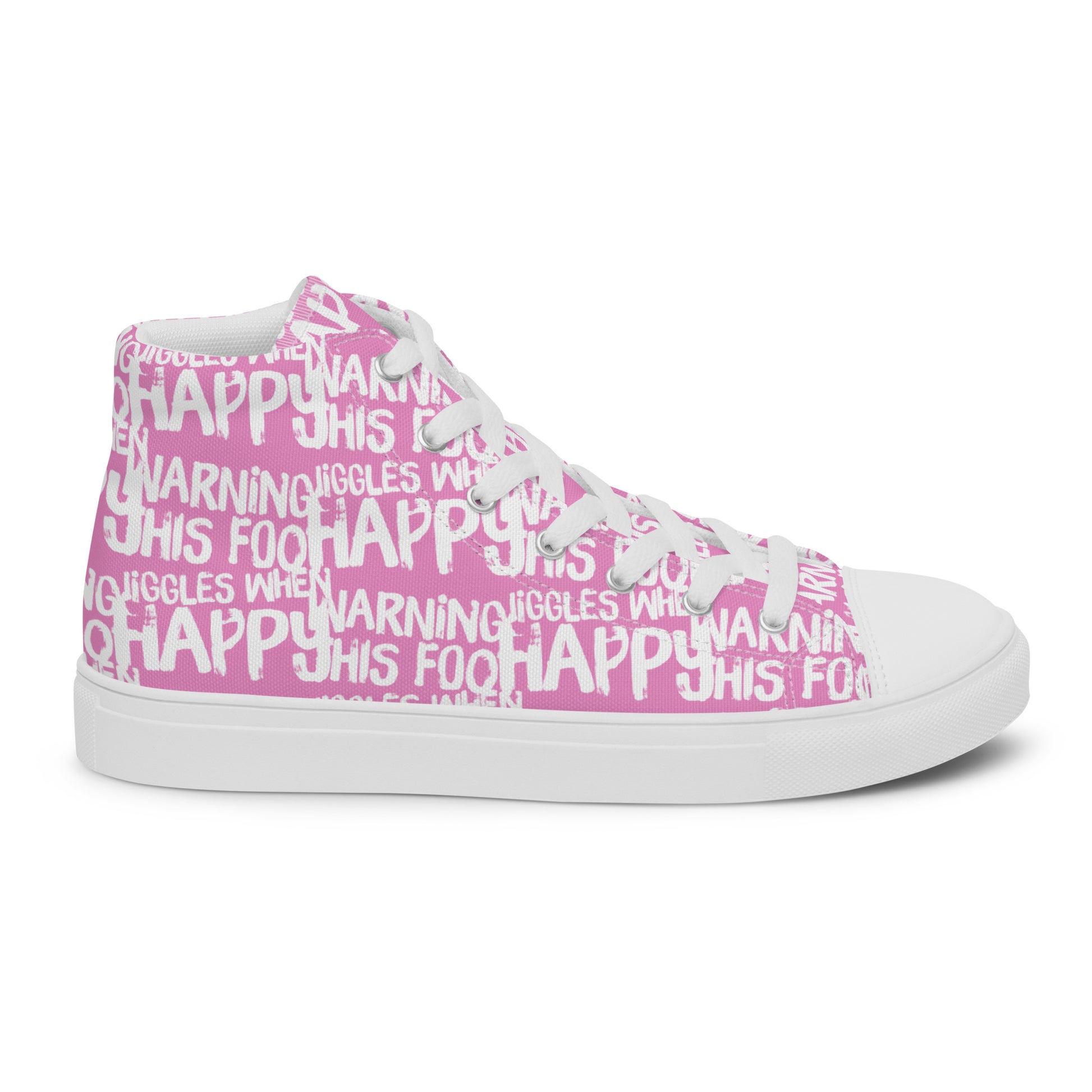 Right shoe side view HappyStuff womens pink high top sneakers with playful white print Warning This Foot Jiggles When Happy